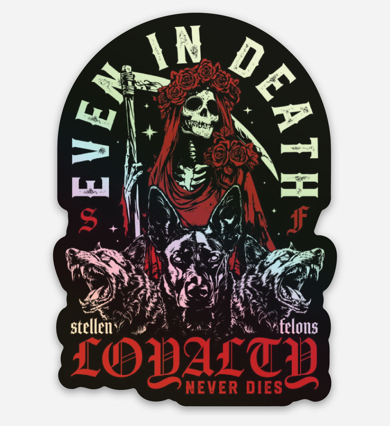 Loyalty Never Dies
Holographic Sticker